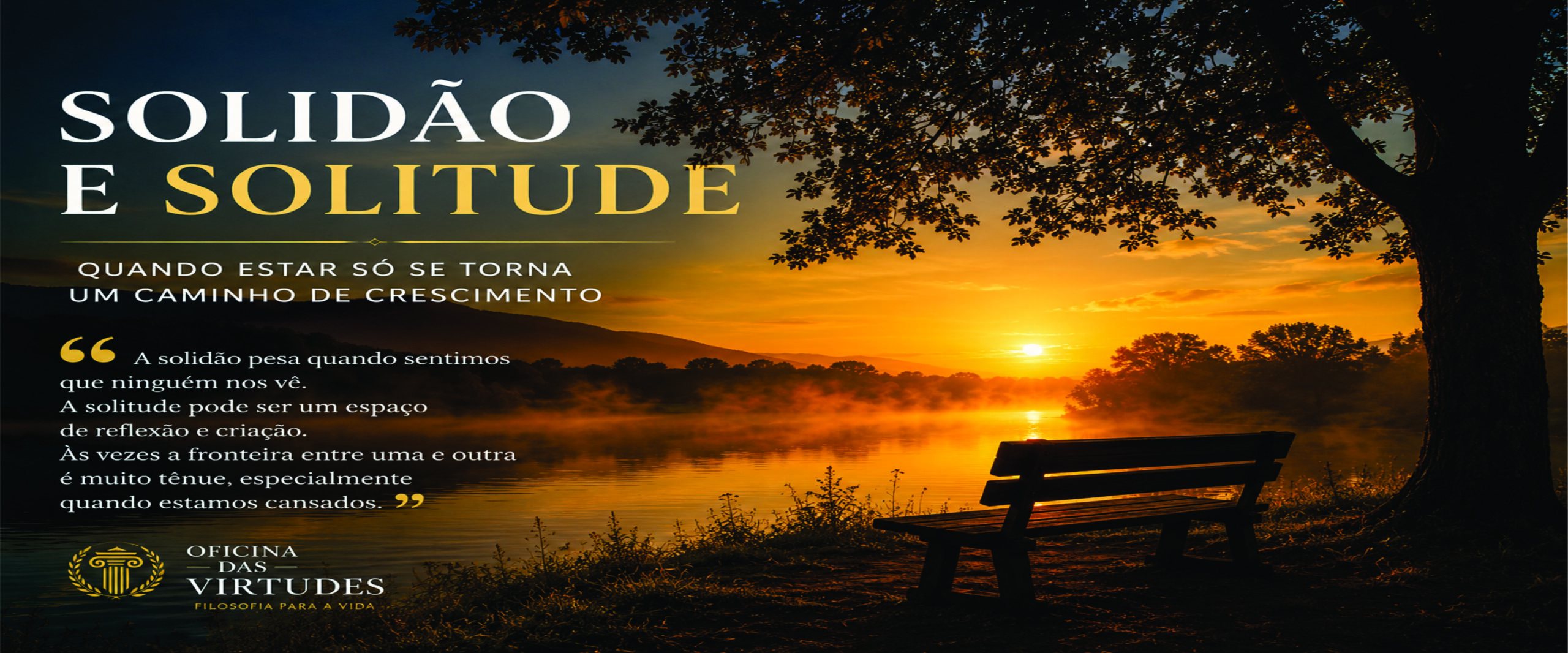 Solidão e Solitude: Quando Estar Só se Torna um Caminho de Crescimento