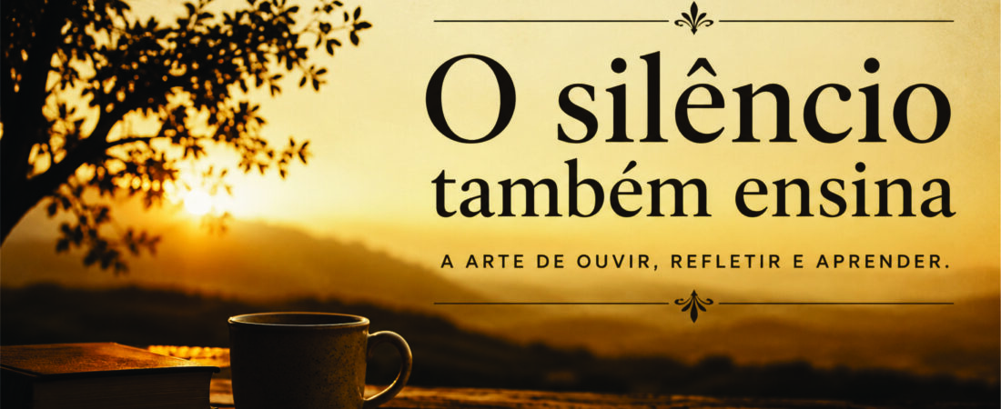 O silêncio também ensina
