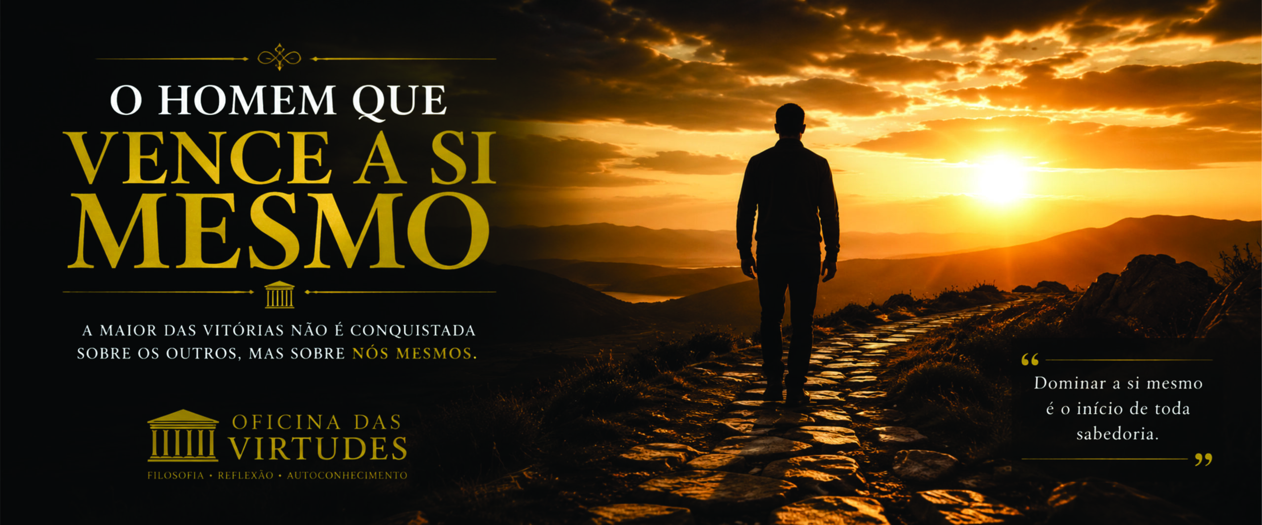 O homem que vence a si mesmo